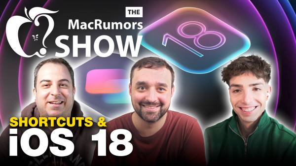 The MacRumors Show: Apple Shortcuts та iOS 18 з Меттью Кассінеллі