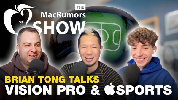 The MacRumors Show: Браян Тонг про Vision Pro та Apple Sports